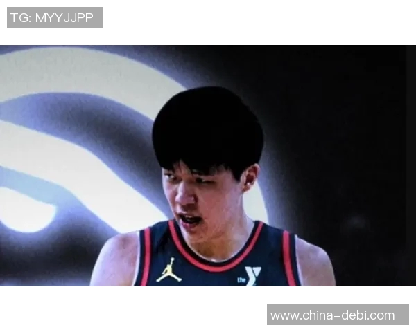 杨瀚森在美媒模拟选秀中被老鹰队以22顺位选中再创佳绩